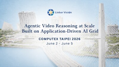 Linker Vision 推出應用驅動型 AI 平台,實現 AI Grids 上的大規模自主影像推理 Linker Vision 推出應用驅動型 AI 平台,實現 AI Grids 上的大規模自主影像推理